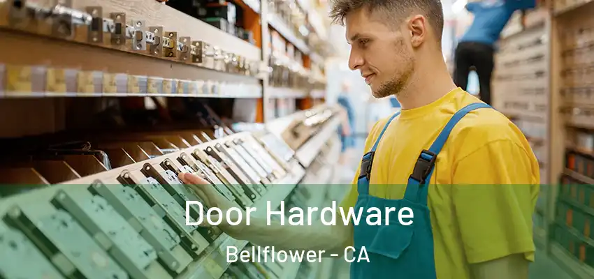 Door Hardware Bellflower - CA