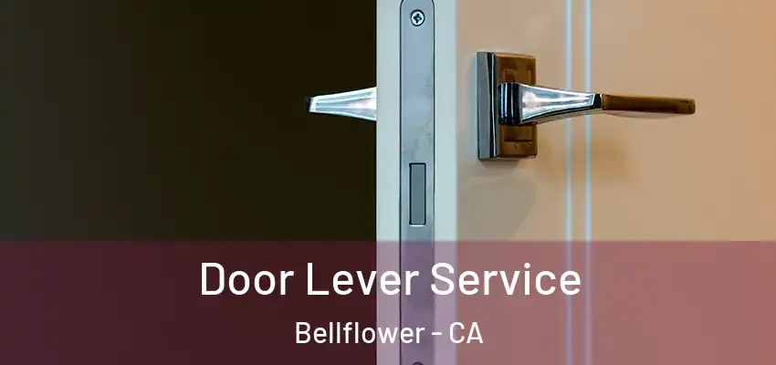 Door Lever Service Bellflower - CA