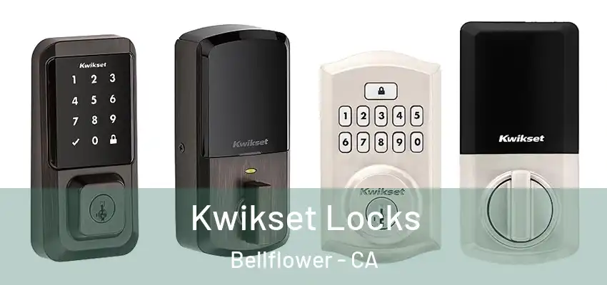 Kwikset Locks Bellflower - CA