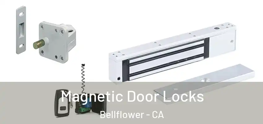 Magnetic Door Locks Bellflower - CA