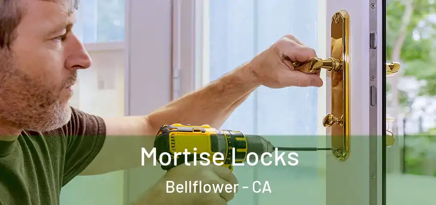 Mortise Locks Bellflower - CA